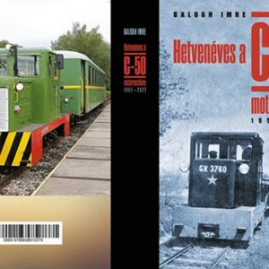 Hetven éves a C-50 motormozdony 1952 – 2022 ...