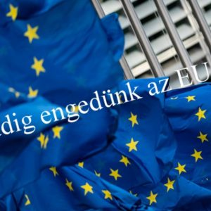 Meddig engedünk az EU-nak?