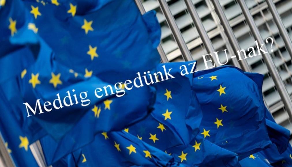 Meddig engedünk az EU-nak?