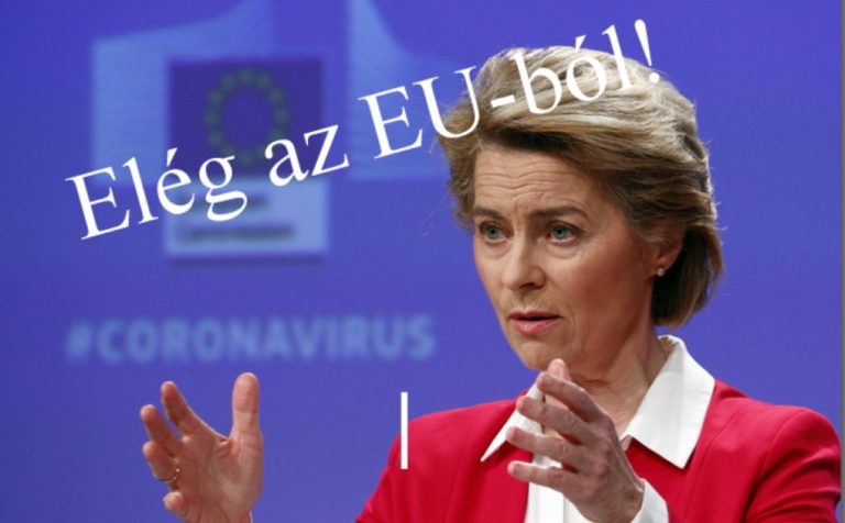 Elég az EU-ból!