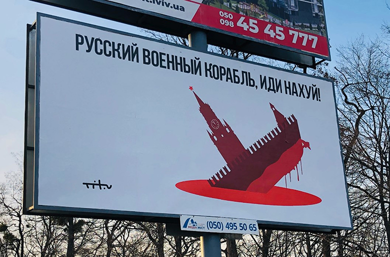 Durva oroszellenes plakát „Orosz hadihajó, menj a p…ba!”