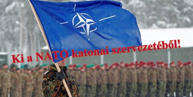 Ki a NATO katonai szervezetéből!