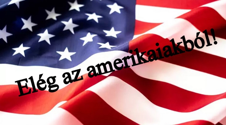 Elég az amerikaiakból!