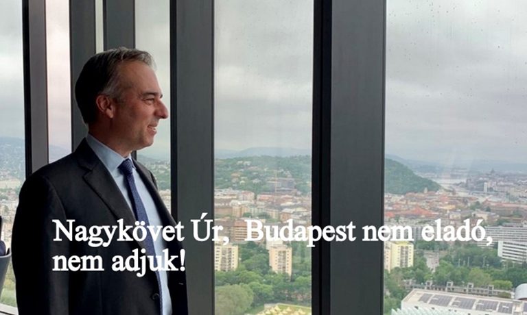 Nagykövet Úr, Budapest nem eladó, nem adjuk!