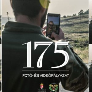 175 – a Honvédelmi Minisztérium fotó- és videópályázata