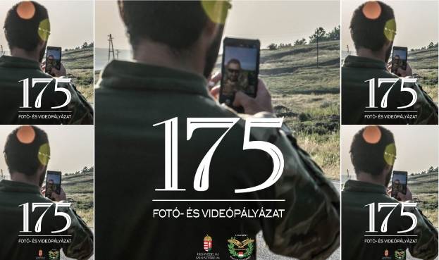 175 – a Honvédelmi Minisztérium fotó- és videópályázata