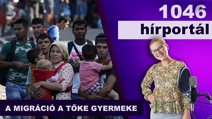 A migráció a tőke gyermeke