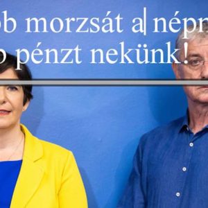 Több morzsát a népnek, több pénzt nekünk!