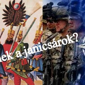 Jönnek a janicsárok?