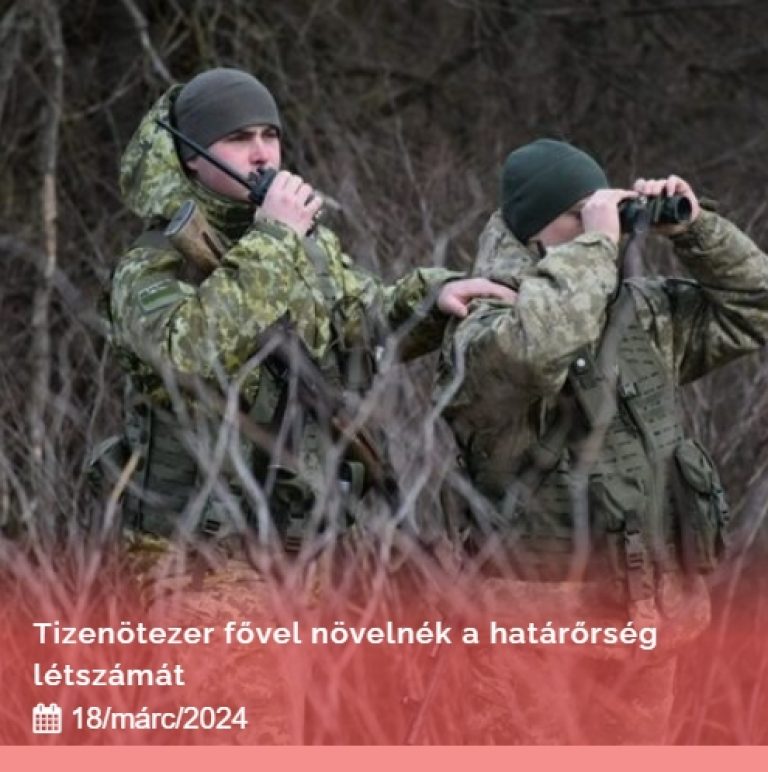 Tizenötezer fővel növelnék a határőrség létszámát