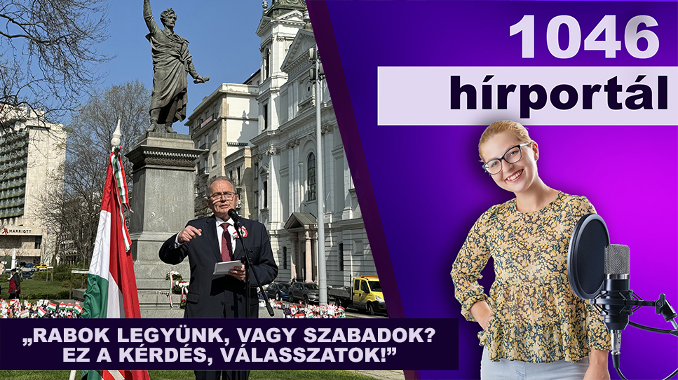 „Rabok legyünk, vagy szabadok? Ez a kérdés, válasszatok!”