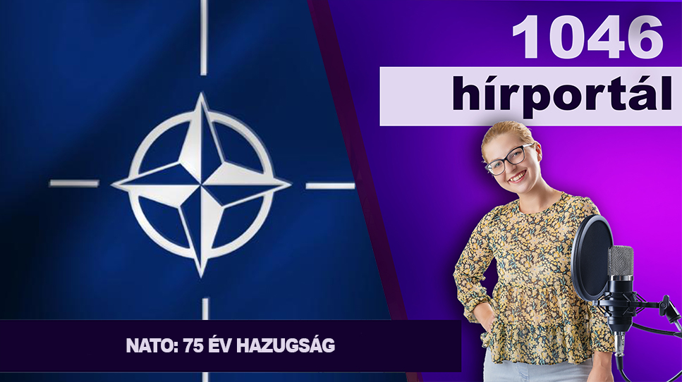 NATO: 75 év hazugság