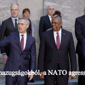 Elég a hazugságokból, a NATO agresszor!