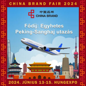 Fedezze fel Sanghaj és Peking csodáit!China Brand Fair 2024
2024. június 13-15.
Hungexpo
Látogatóink között egy egyhetes Peking-Sanghaj körutazást sorsolunk ki!