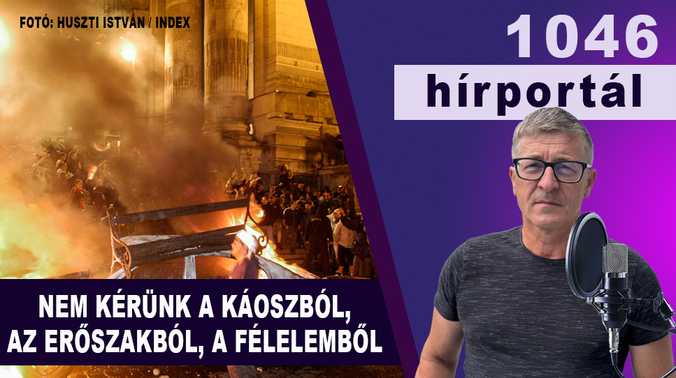 Nem kérünk a káoszból, az erőszakból, a félelemből