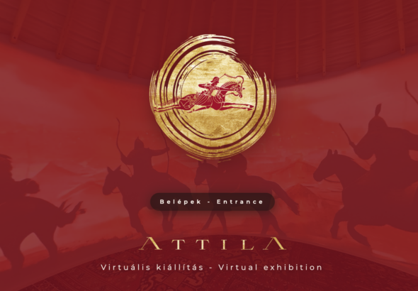 Megnyílt a virtuális Attila kiállítás